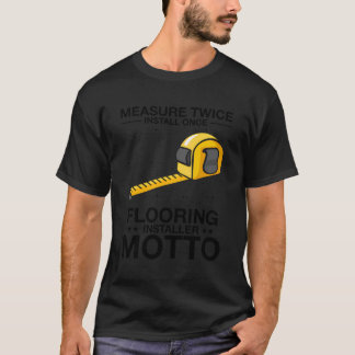 Carpet Installer Designs For Construction Floor In T-Shirt