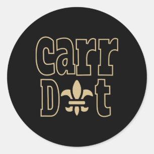 Carr Dat New Orleans Louisiana Everyone Loves New Classic Round Sticker