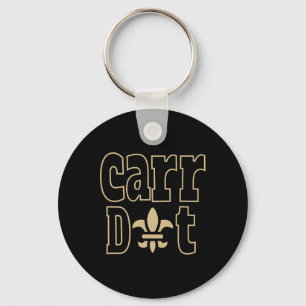 Carr Dat New Orleans Louisiana Everyone Loves New  Key Ring