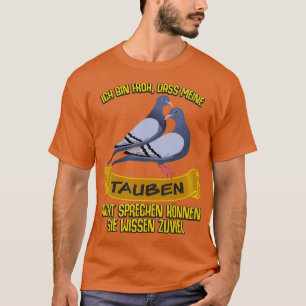 Carrier Pigeon Joke Pigeon Fancier Pigeons T-Shirt