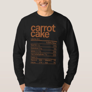 Carrot Cake Nutrition Fact Thanksgiving Christmas T-Shirt