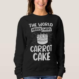 Carrot Cake Recipe Cupcakes Pie Gluten Free Vegan Sweatshirt