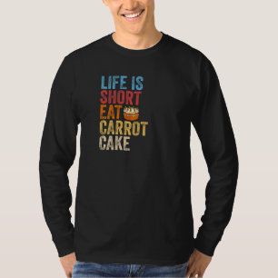 Carrot Cake Recipe Cupcakes Pie Gluten Free Vegan T-Shirt