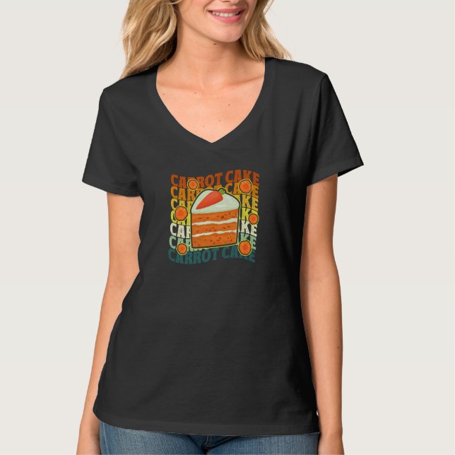 Carrot Cake Repeat Dessert Baker Baking Pastry Che T-Shirt (Front)
