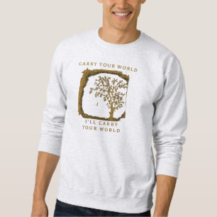 Carry Your World – Golden Design Sweatshirt