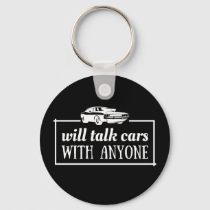 Cars lover Will talk cars with anyone Key Ring