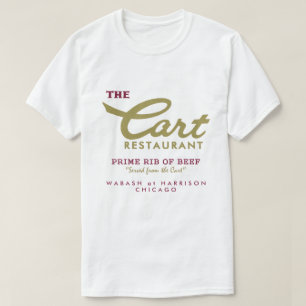 Cart Restaurant, Wabash and Harrison, Chicago, IL T-Shirt