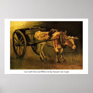 Cart with Red and White Ox by Van Gogh. Poster