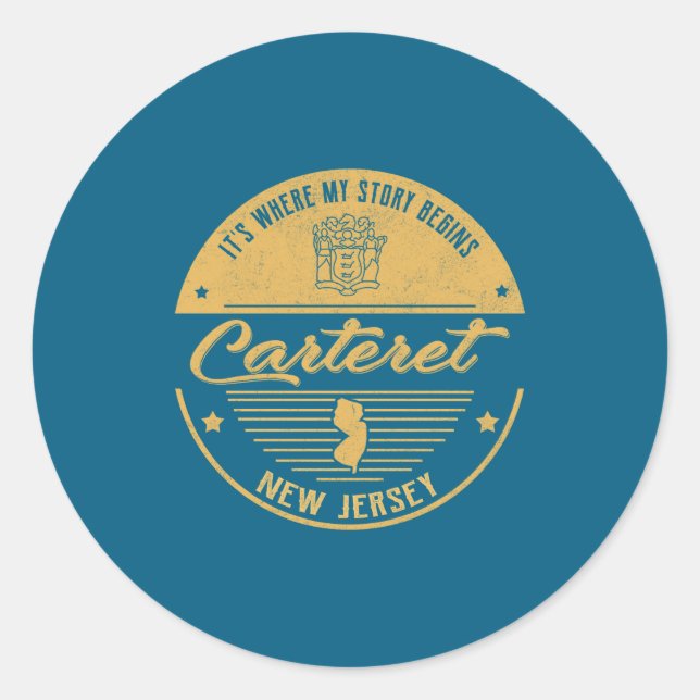Carteret New Jersey Its Where My Story Begins  Classic Round Sticker (Front)