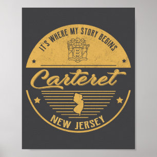 Carteret New Jersey Its Where My Story Begins  Poster