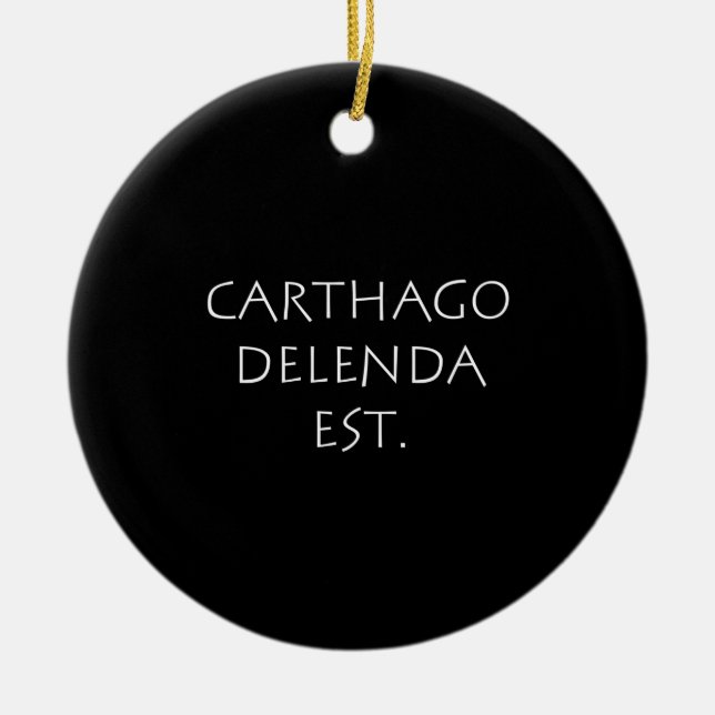 Carthago delenda est ceramic tree decoration (Front)