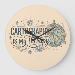 Cartography Is My Therapy Clock