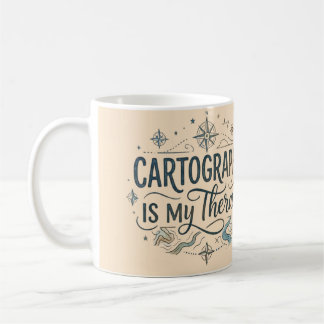 Cartography Is My Therapy Mug
