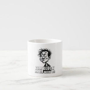 Cartoon Art with “Lucky I'm Not You” Quote Espresso Cup