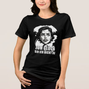 Cartoon Art with “Lucky I'm Not You” Quote Tri-Blend Shirt