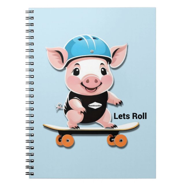 Cartoon Baby Pig Riding A Skateboard Lets Roll, Notebook (Front)