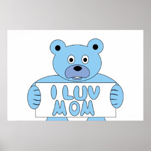Cartoon Blue Bear I Luv Mum (I Love Mum) Poster