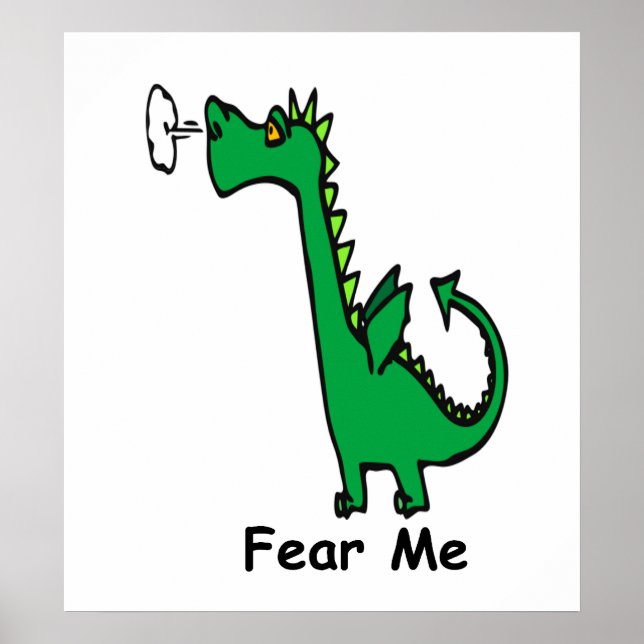 Cartoon Dragon Fear Me Poster (Front)