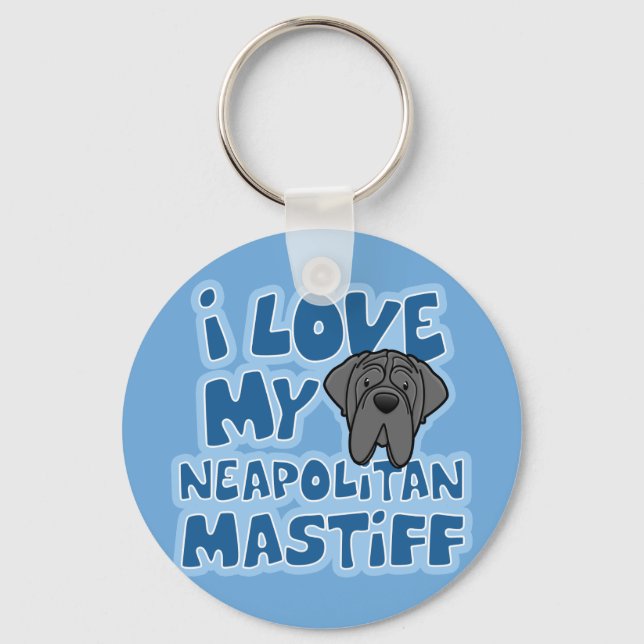 Cartoon I Love My Neapolitan Mastiff Key Ring (Front)