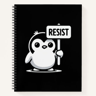 Cartoon Penguin Holding “RESIST” Sign – B & W Notebook