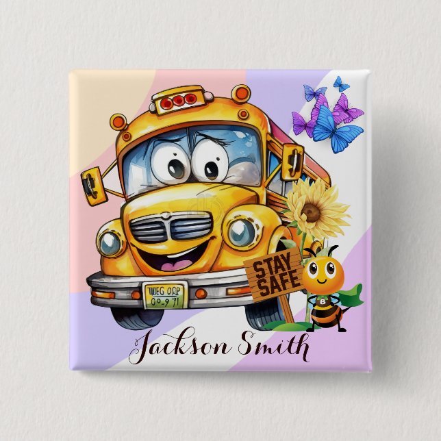 Cartoon School Bus Driver Stay Safe Personalised 15 Cm Square Badge (Front)