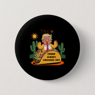 Cartoon Taco -trump Always Chickens Out  6 Cm Round Badge