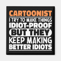 Cartoonist I Try To Make Things Funny Sayings