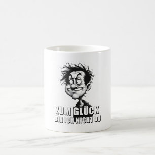 Cartoonkunst mit „Zum Glück…“-Zitat Coffee Mug