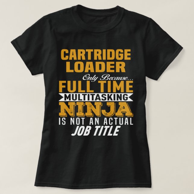 Cartridge Loader T-Shirt (Design Front)