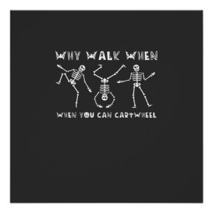 Cartwheel  Skeleton Halloween Poster