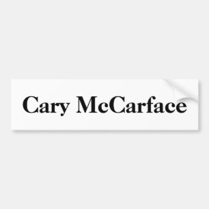 Cary McCarface Bumper Sticker