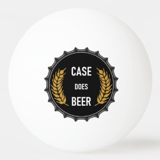Case Does Beer: Ping Pong Ball