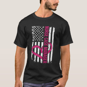Case Management Nurse Flag Apparel For Women Rn Nu T-Shirt