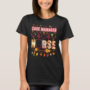 Case Manager Nurse Thankful Thanksgiving Heartbeat T-Shirt