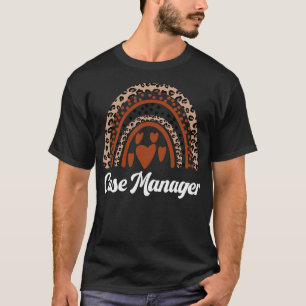 Case Manager Rainbow Leopard Gift 12 T-Shirt