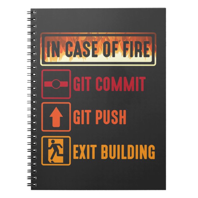 Case Of Fire git commit git push Coding Programmer Notebook (Front)