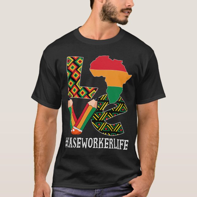 Case Worker Love Map African American Black Histor T-Shirt (Front)