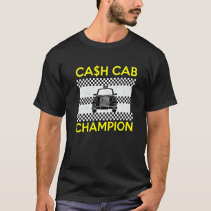 Cash Cab Taxi Driver Job Worlds Best Job Taxi Driv T-Shirt