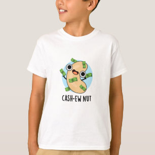Cash-ew Nut Funny Cashew Nut Pun T-Shirt
