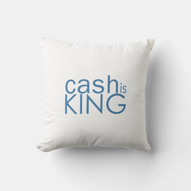 Cash Is King Throw Pillow (Front)