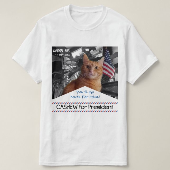 Cashew for President T-Shirt (Design Front)