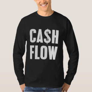 Cashflow Business Money Real Estate Flippers Inves T-Shirt