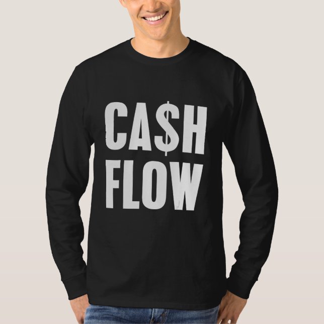 Cashflow Business Money Real Estate Flippers Inves T-Shirt (Front)