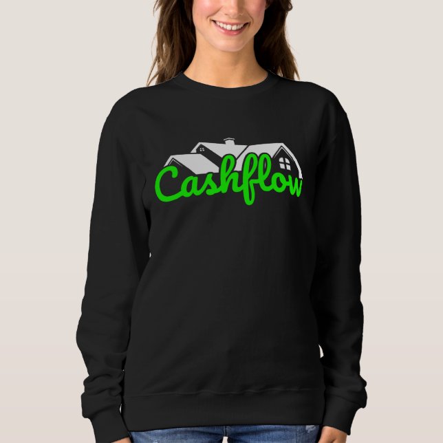 Cashflow Real Estate Property Investor Sweatshirt (Front)