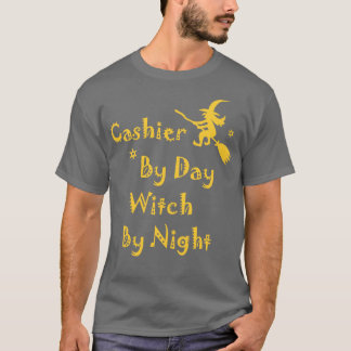 Cashier By Day Witch By Night Funny Halloween Par T-Shirt