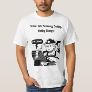 cashier life T-Shirt