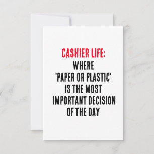 Cashier life Where 'paper or plastic' is the most Thank You Card