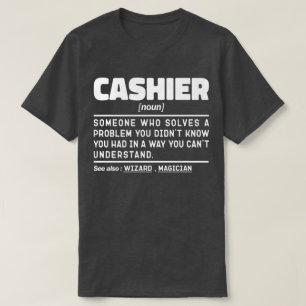 Cashier Noun Worker Appreciation Birthday Present T-Shirt