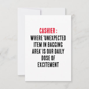 Cashier Where 'unexpected item in bagging area' is Thank You Card