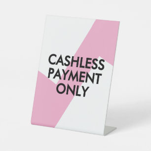 Cashless Payment Only Sign In Contemporary Pink